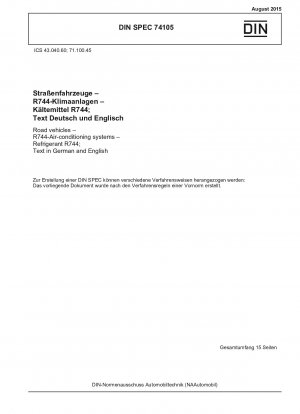 Straßenfahrzeuge - R744-Klimaanlagen - Kältemittel R744; Text in Deutsch und Englisch