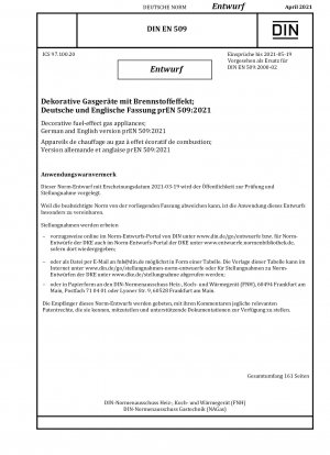 Dekorative Gasgeräte mit Brennstoffeffekt; Deutsche und englische Version prEN 509:2021