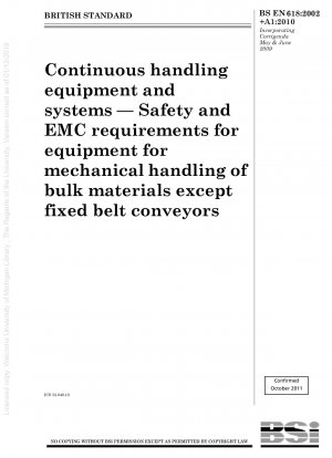 Kontinuierliche Fördergeräte und -systeme – Sicherheits- und EMV-Anforderungen für Geräte zur mechanischen Handhabung von Schüttgütern mit Ausnahme von Festbandförderern