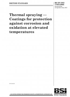 Thermisches Spritzen – Beschichtungen zum Schutz vor Korrosion und Oxidation bei erhöhten Temperaturen