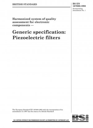 Harmonisiertes System zur Qualitätsbewertung elektronischer Bauteile – Fachgrundspezifikation: Piezoelektrische Filter
