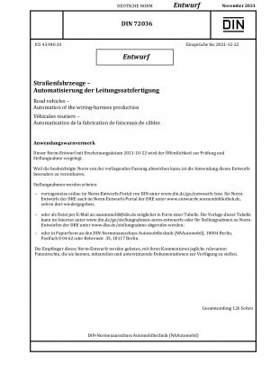 Straßenfahrzeuge - Automatisierung der Kabelbaumfertigung / Hinweis: Ausgabedatum 22.10.2021