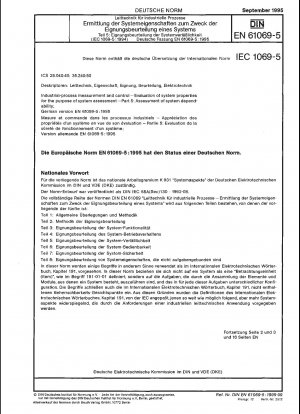 Messung und Steuerung industrieller Prozesse – Bewertung von Systemeigenschaften zum Zwecke der Systembewertung – Teil 5: Bewertung der Systemzuverlässigkeit (IEC 61069-5:1994); Deutsche Fassung EN 61069-5:1995