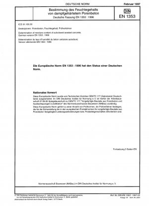 Bestimmung des Feuchtigkeitsgehalts von autoklaviertem Porenbeton; Deutsche Fassung EN 1353:1996