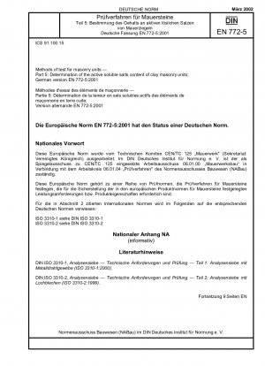 Prüfverfahren für Mauersteine - Teil 5: Bestimmung des Gehalts an aktiven löslichen Salzen in Mauersteinen aus Ton; Deutsche Fassung EN 772-5:2001