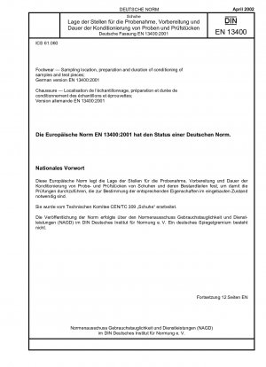 Schuhe – Probenahmeort, Vorbereitung und Dauer der Konditionierung von Proben und Prüfstücken; Deutsche Fassung EN 13400:2001