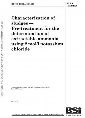 Charakterisierung von Schlämmen. Vorbehandlung zur Bestimmung von extrahierbarem Ammoniak mit 2 mol/l Kaliumchlorid