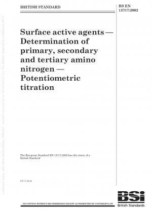 Oberflächenaktive Stoffe – Bestimmung von primärem, sekundärem und tertiärem Aminostickstoff – Potentiometrische Titration