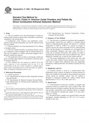 Standardtestmethode für Kohlenstoff (Gesamt) in Uranoxidpulvern und -pellets durch Direktverbrennung-Infrarot-Detektionsmethode