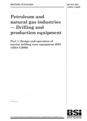 Erdöl- und Erdgasindustrie – Bohr- und Produktionsausrüstung – Konstruktion und Betrieb von Schiffsbohr-Riser-Ausrüstung
