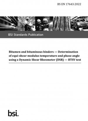 Bitumen und bituminöse Bindemittel. Bestimmung der Temperatur und des Phasenwinkels des Equi-Shear-Moduls mit einem Dynamic Shear Rheometer (DSR). BTSV-Test