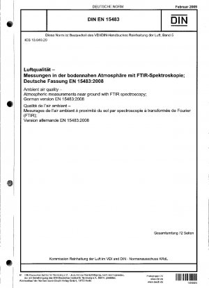 Luftqualität – Atmosphärennahe Messungen mit FTIR-Spektroskopie; Deutsche Fassung EN 15483:2008