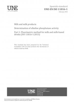 Milch und Milchprodukte – Bestimmung der Aktivität der alkalischen Phosphatase – Teil 1: Fluorimetrisches Verfahren für Milch und Getränke auf Milchbasis (ISO 11816-1:2013)