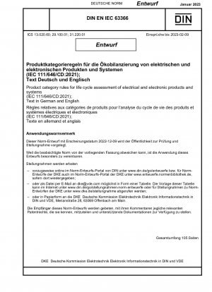 Produktkategorieregeln für die Ökobilanz elektrischer und elektronischer Produkte und Systeme (IEC 111/646/CD:2021); Text in Deutsch und Englisch / Hinweis: Ausgabedatum 09.12.2022