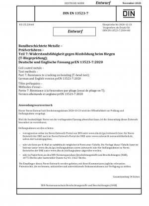 Bandbeschichtete Metalle – Prüfverfahren – Teil 7: Widerstand gegen Rissbildung beim Biegen (T-Biegeversuch); Deutsche und englische Version prEN 13523-7:2020
