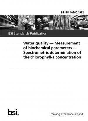 Wasserqualität – Messung biochemischer Parameter – Spektrometrische Bestimmung der Chlorophyll-Konzentration