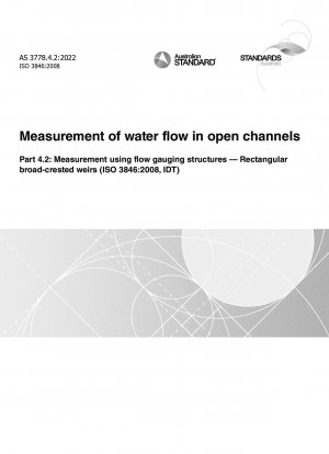 Messung des Wasserdurchflusses in offenen Kanälen, Teil 4.2: Messung mit Durchflussmessgeräten – Rechteckige Breitwehrwehre (ISO 3846:2008, IDT)