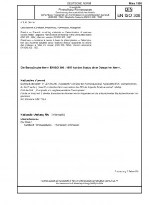 Kunststoffe – Phenolische Formmassen – Bestimmung acetonlöslicher Bestandteile (scheinbarer Harzgehalt des Materials im ungeformten Zustand) (ISO 308:1994); Deutsche Fassung EN ISO 308:1997