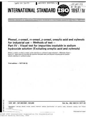 Phenol, o-Kresol, m-Kresol, p-Kresol, Kresylsäure und Xylenole für gewerbliche Zwecke; Testmethoden; Teil IV: Visueller Test auf in Natriumhydroxidlösung unlösliche Verunreinigungen (ausgenommen Kresylsäure und Xylenole)