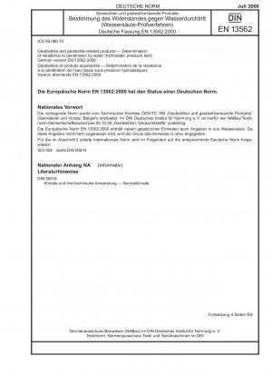 Geotextilien und geotextilverwandte Produkte - Bestimmung des Widerstands gegen das Eindringen von Wasser (hydraulische Druckprüfung); Deutsche Fassung EN 13562:2000