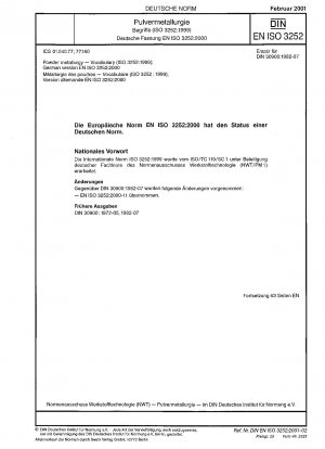 Pulvermetallurgie – Vokabular (ISO 3252:1999); Deutsche Fassung EN ISO 3252:2000