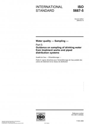 Wasserqualität – Probenahme – Teil 5: Leitlinien zur Probenahme von Trinkwasser aus Aufbereitungsanlagen und Rohrleitungsverteilungssystemen