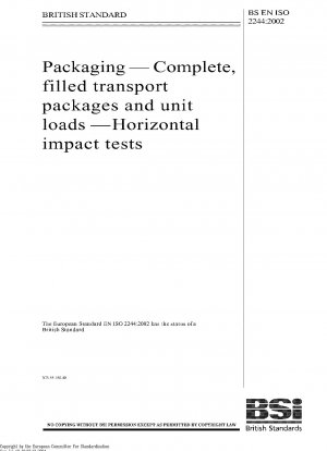 Verpackung Komplette, gefüllte Transportverpackungen und Ladeeinheiten Horizontale Schlagprüfungen ISO 2244: 2000; Ersetzt EN 22244:1992