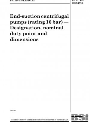 Endansaugende Kreiselpumpen (Leistung 16 bar). Bezeichnung, Nennbetriebspunkt und Abmessungen