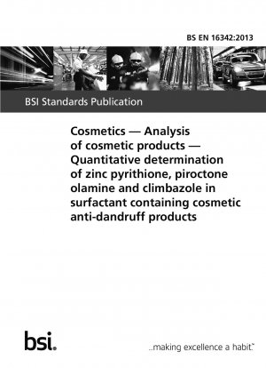Kosmetik. Analyse kosmetischer Produkte. Quantitative Bestimmung von Zinkpyrithion, Piroctonolamin und Climbazol in tensidhaltigen kosmetischen Anti-Schuppen-Produkten