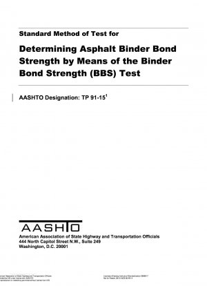 Standardtestmethode zur Bestimmung der Bindungsfestigkeit von Asphaltbindemitteln mittels des Binder Bond Strength (BBS)-Tests