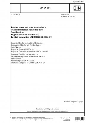 Gummischläuche und Schlauchleitungen - Textilverstärkter Hydrauliktyp - Spezifikation; Deutsche Fassung EN 854:2015
