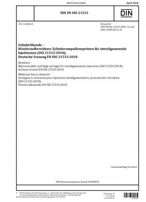 Zahnmedizin – Wiederverwendbare Kartuschenspritzen für intraligamentäre Injektionen (ISO 21533:2018); Deutsche Fassung EN ISO 21533:2018