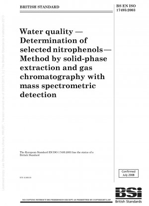 Wasserqualität – Bestimmung ausgewählter Nitrophenole – Methode durch Festphasenextraktion und Gaschromatographie mit massenspektrometrischer Detektion