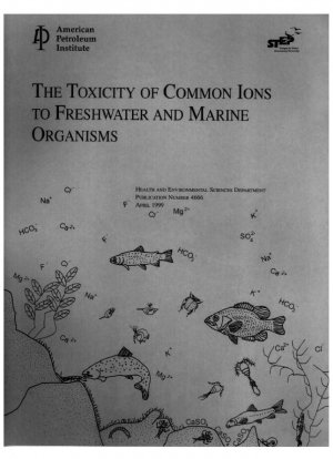 Toxizität gewöhnlicher Ionen für Süßwasser- und Meeresorganismen