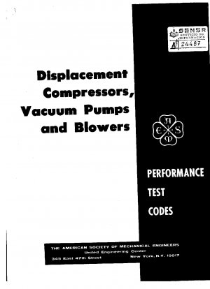 Verdrängungskompressoren, Vakuumpumpen und Gebläse (PTC 9 – 1970)