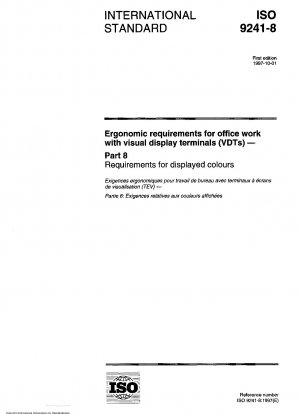 Ergonomische Anforderungen an die Büroarbeit mit Bildschirmgeräten (VDTs) – Teil 8: Anforderungen an angezeigte Farben