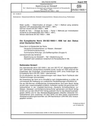 Wasserbeschaffenheit – Bestimmung von Stickstoff – Teil 1: Verfahren mittels oxidativem Aufschluss mit Peroxodisulfat (ISO 11905-1:1997); Deutsche Fassung EN ISO 11905-1:1998