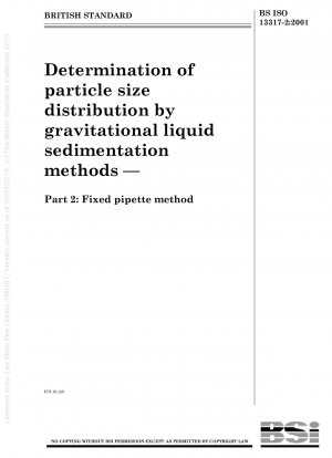 Bestimmung der Partikelgrößenverteilung durch gravitative Flüssigkeitssedimentationsmethoden – Methode mit fester Pipette