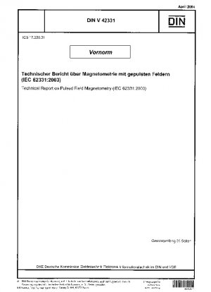 Technischer Bericht zur Pulsfeldmagnetometrie (IEC 62331:2003)