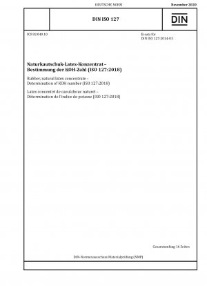 Kautschuk, Naturlatexkonzentrat – Bestimmung der KOH-Zahl (ISO 127:2018)