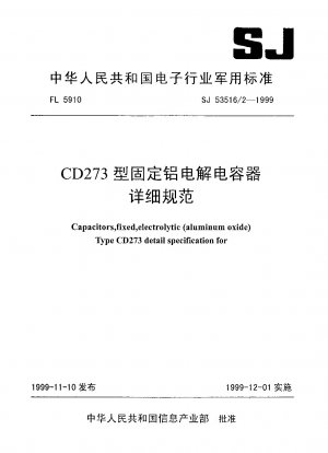 Kondensatoren, fest, elektrolytisch (Aluminiumoxid), Typ CD273, Detailspezifikation für