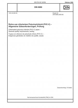 Rohre aus chloriertem Polyvinylchlorid (PVC-C) – Allgemeine Qualitätsanforderungen, Prüfung