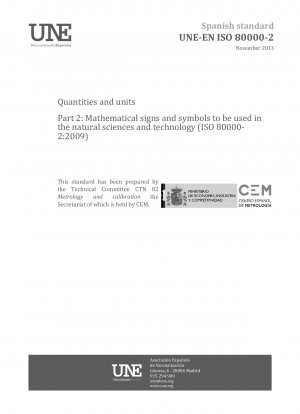 Größen und Einheiten – Teil 2: Mathematische Zeichen und Symbole zur Verwendung in Naturwissenschaften und Technik (ISO 80000-2:2009)