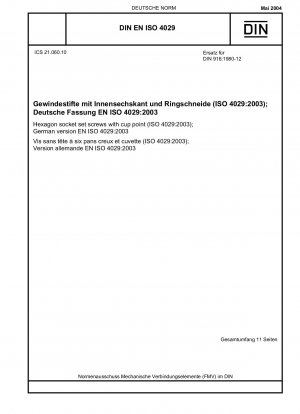 Gewindestifte mit Innensechskant und Ringschneide (ISO 4029:2003); Deutsche Fassung EN ISO 4029:2003