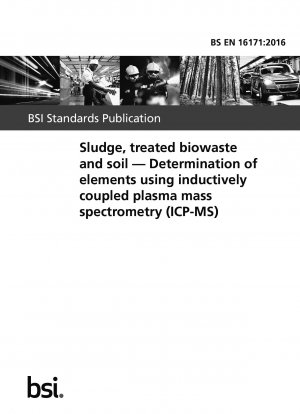Schlamm, behandelter Bioabfall und Boden – Bestimmung von Elementen mittels induktiv gekoppelter Plasma-Massenspektrometrie (ICP – MS)