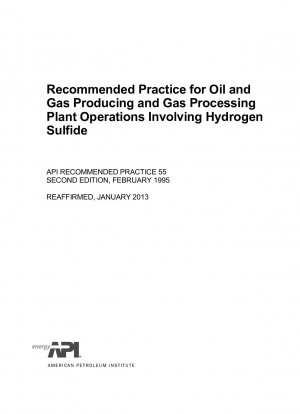 Empfohlene Praxis für den Betrieb von Öl- und Gasförder- und Gasverarbeitungsanlagen mit Schwefelwasserstoff