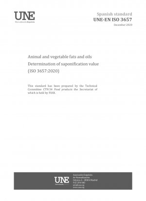Tierische und pflanzliche Fette und Öle – Bestimmung des Verseifungswertes (ISO 3657:2020)