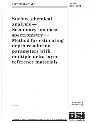 Chemische Oberflächenanalyse – Sekundärionen-Massenspektrometrie – Methode zur Schätzung von Tiefenauflösungsparametern mit mehreren Delta-Schicht-Referenzmaterialien