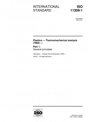 Kunststoffe – Thermomechanische Analyse (TMA) – Teil 1: Allgemeine Grundsätze