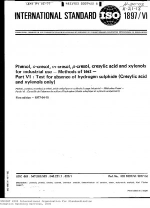 Phenol, o-Kresol, m-Kresol, p-Kresol, Kresylsäure und Xylenole für gewerbliche Zwecke; Testmethoden; Teil VI: Prüfung auf Abwesenheit von Schwefelwasserstoff (nur Kresylsäure und Xylenole)